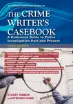 The Crime Writers Casebook: Third Edition - Stephen Wade, Stuart Gibbon