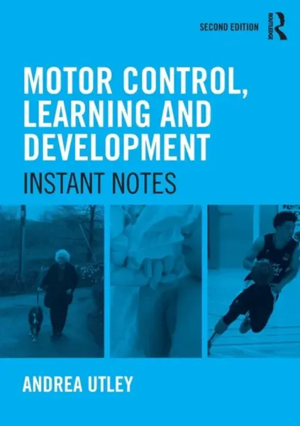 Motor Control, Learning and Development - Andrea  Utley