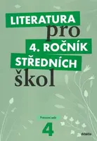 Literatura pro 4. ročník SŠ - pracovní sešit (Defekt) - Jan Dvořák, Lukáš Andree, kolektiv autorů