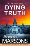 Dying Truth - Angela Marsonsová