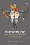 The Spectral West - Wayne Johnson, Keith McDonald