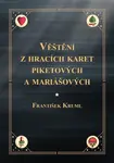 Věštění z hracích karet piketových a mariášových - František Kruml