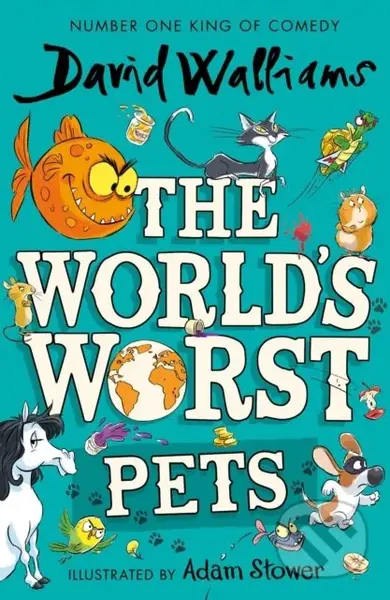 The World’s Worst Pets - David Walliams
