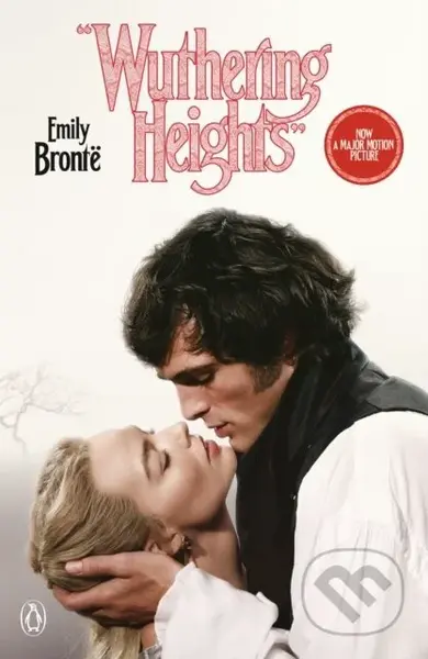 Wuthering Heights (Movie Tie-In) - Emily Bronte - kniha z kategorie Společenská beletrie