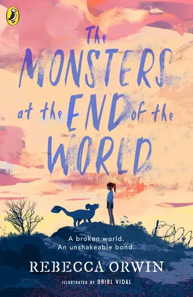 The Monsters at the End of the World - Rebecca Orwinová