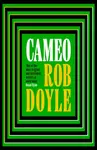 Cameo - Rob Doyle
