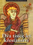 Dva tisíce let křesťanství - Richard Harries