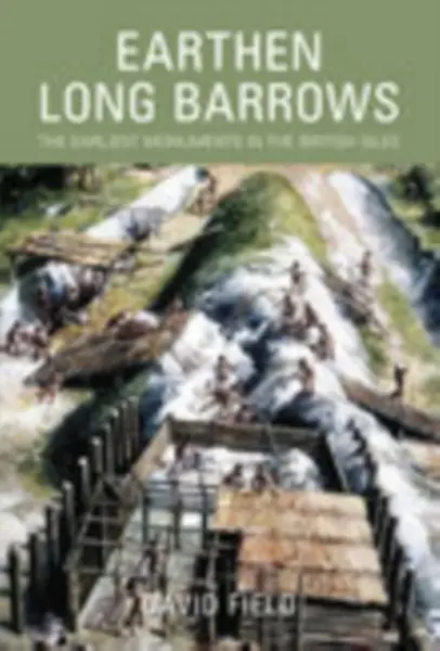 Earthen Long Barrows - David Field