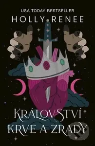 Království krve a zrady - Holly Renee, Viki Lester (ilustrátor) - kniha z kategorie Fantasy