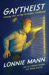 Gaytheist - Lonnie Mann