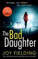 The Bad Daughter - Joy Fieldingová