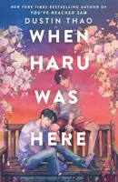 When Haru Was Here - Dustin Thao