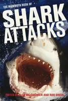 Mammoth Book of Shark Attacks, The - Alex MacCormick