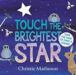 Touch the Brightest Star - Christie Matheson