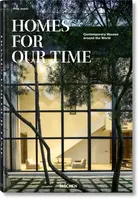 Homes For Our Time. Contemporary Houses around the World - Philip Jodidio, S. Peter Dance