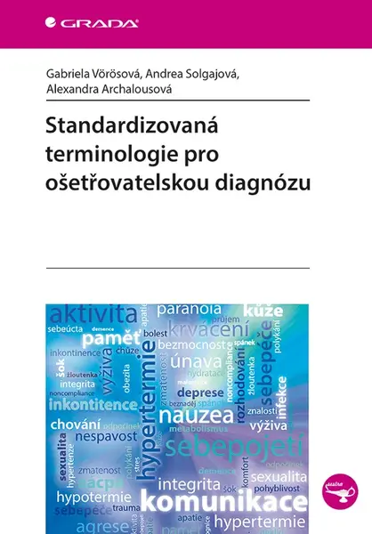 E-kniha: Standardizovaná terminologie pro ošetřovatelskou diagnózu od Vörösová Gabriela