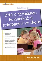E-kniha: Dítě s narušenou komunikační schopností ve škole od Bendová Petra