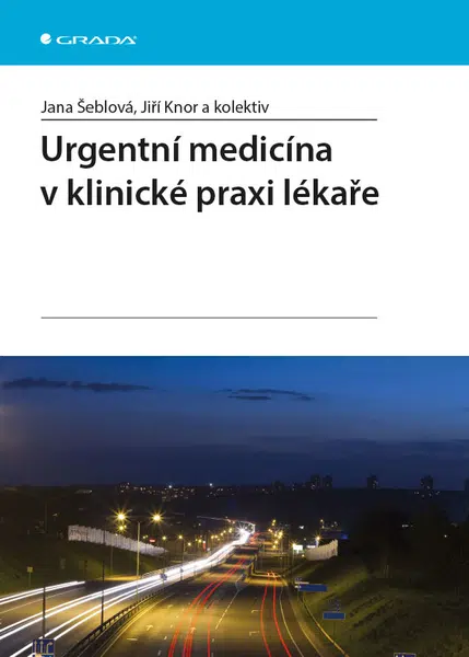 E-kniha: Urgentní medicína v klinické praxi lékaře od Šeblová Jana