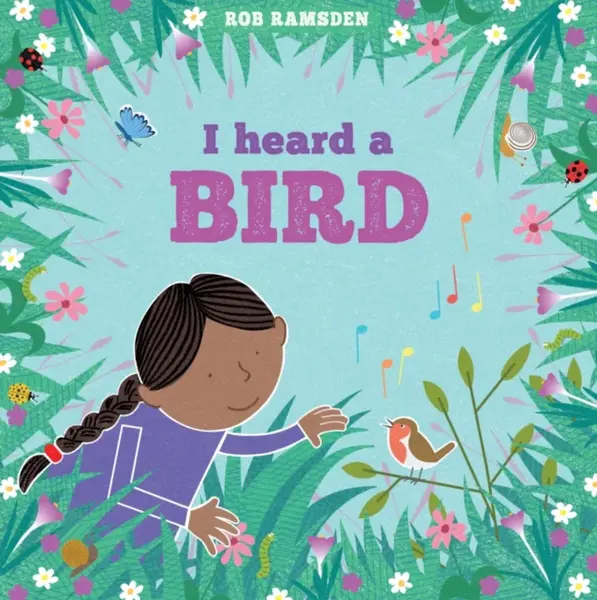 I heard a Bird - Rob Ramsden