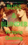 Bliss & Blunder - Victoria Gosling