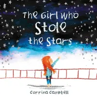 The Girl Who Stole The Stars - Corrina Campbell