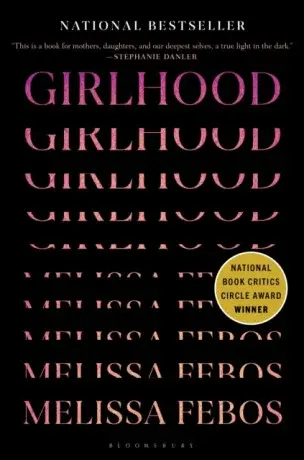 Girlhood - Febos Melissa