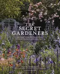The Secret Gardeners (updated edition) - Victoria Summerley
