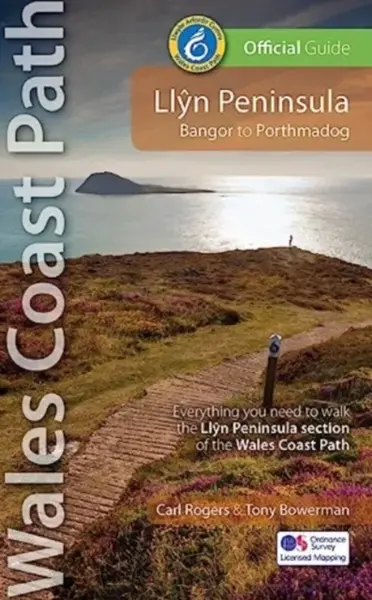 Llyn Peninsula Wales Coast Path Official Guide - Carl Rogers, Tony Bowerman