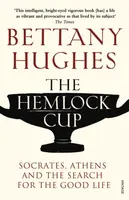 The Hemlock Cup - Bettany Hughes