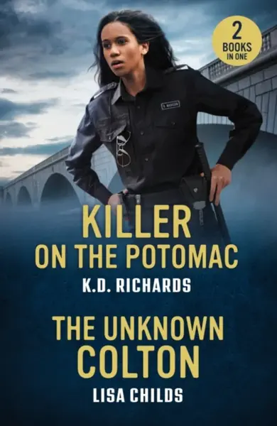 Killer On The Potomac / The Unknown Colton - Lisa Childs, K.D. Richards