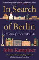 In Search Of Berlin - John Kampfner