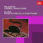 Večtomov, Páleníček, Chuchro, Panenka – Páleníček: Chorální variace - Sluka: Sonáta pro violoncello a klavír