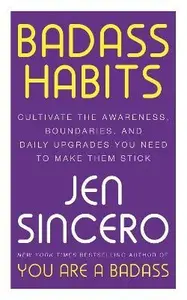 Badass Habits - Jen Sincerová