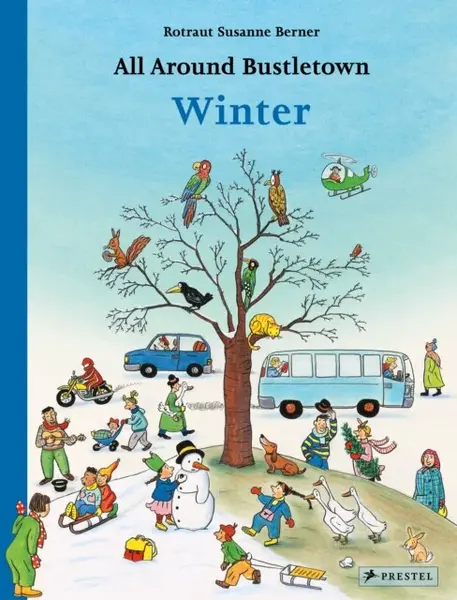 All Around Bustletown: Winter - Rotraut Susanne Bernerová