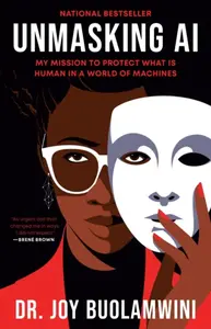 Unmasking AI - Joy Buolamwini