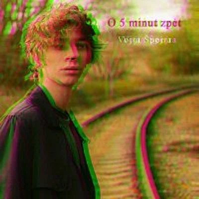 Vojta Špejra – O 5 minut zpět (Sped Up)