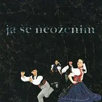 Ľudová hudba Šarišan – Ja še ňeoženim