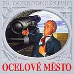Různí interpreti – Verne: Ocelové město