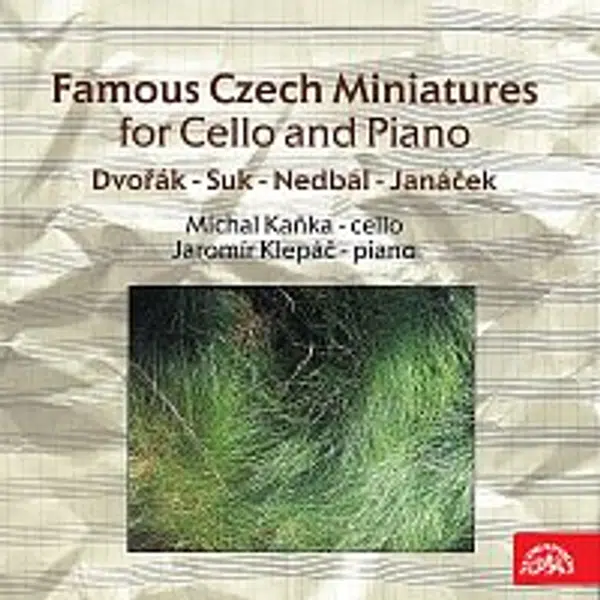 Michal Kaňka, Jaromír Klepáč – Nejznámější české miniatury pro violoncello a klavír / Dvořák, Suk, Nedbal, Janáček
