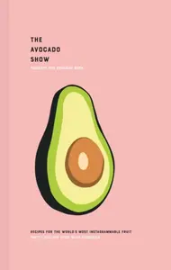 The Avocado Book - Ron Simpson, Julien Zaal