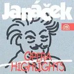 Různí interpreti – Janáček: Opera Highlights