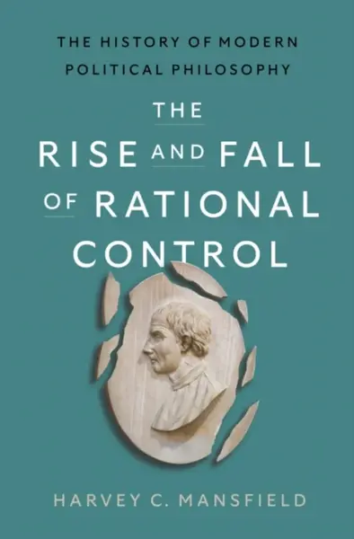The Rise and Fall of Rational Control - Mansfield Harvey C.