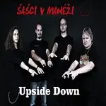 Šašci v manéži – Upside Down