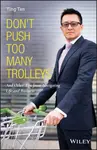 Don't Push Too Many Trolleys - Ying Tan