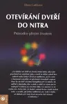 Otevíraní dveří do nitra - Eileen Caddy