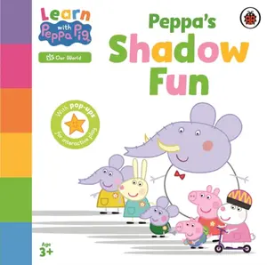 Learn with Peppa: Peppaâ€™s Shadow Fun - Peppa Pig