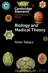Biology and Medical Theory - Peter  Takacs