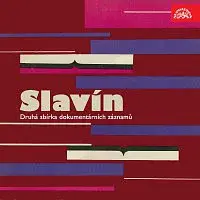 Různí interpreti – Slavín. Druhá sbírka dokumentárních záznamů