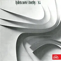Různí interpreti – Týden nové tvorby 1985 / Košťál, Válek, Bodorová, Zenkl