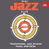 Traditional Jazz Studio/Pavel Smetáček – Mini Jazz Klub (?)